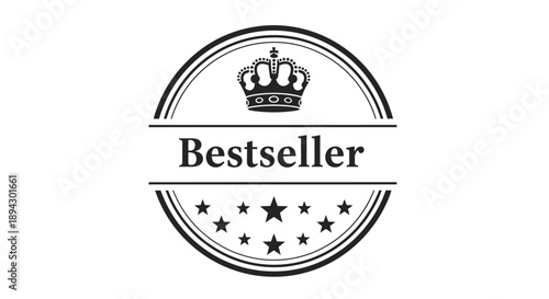 Bestseller Round Badge with Crown and Stars, Premium Quality Emblem on Isolated White Background