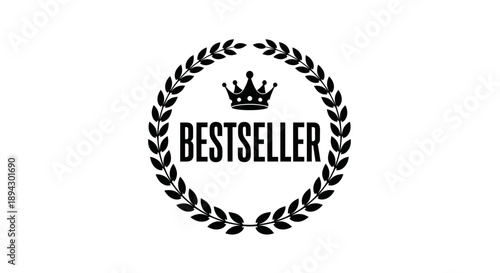 Bestseller Badge with Crown and Laurel Wreath, Premium Quality Emblem on Isolated White Background