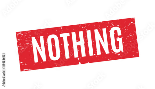 bold red solid block nothing rubber stamp with heavily distressed texture for professional document marking needs