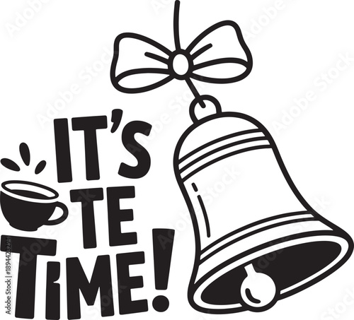 Simple line art design with hanging bell and text proclaiming it is tea time now