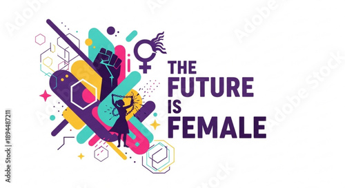 The future is female empowerment concept with colorful abstract design elements