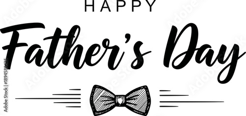 Happy Father's Day Calligraphy with Bow Tie Illustration on White Background