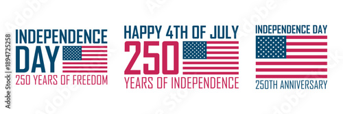250th anniversary celebration set. Independence Day festive graphic design with national flag of the United States. 4th of July collection. Vector illustration.