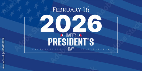 Happy Presidents Day greeting card, sale flyer, banner, poster with american flag 2026 number.  Presidents day holiday in USA.  Patriotic calligraphy on color background. Vector illustration