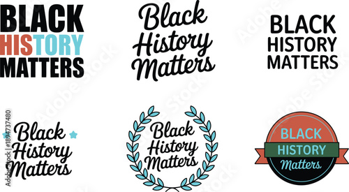 Black history matters slogan typography designs in various fonts and colors isolated on white background vector illustration