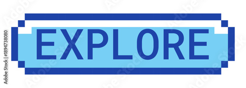 Explore retro pixel style blue button. Discovery feature. Browsing functionality. Site exploration. Navigation. Pixelated UI element. Clickable call-to-action 8-bit sticker. Roboto Mono font used