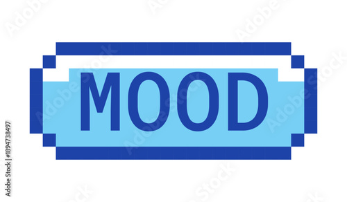 Mood retro pixel style blue button. Emotional state. Meme emotion. Current mindset. Online reaction. Stylized term. Pixelated UI element. Clickable call-to-action 8-bit sticker. Roboto Mono font used