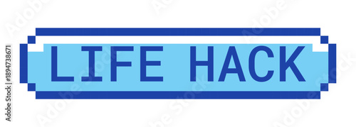 Life hack retro pixel style blue button. Practical tip. Clever trick. Smart shortcut for easier daily living. Pixelated UI element. Clickable call-to-action 8-bit sticker. Roboto Mono font used