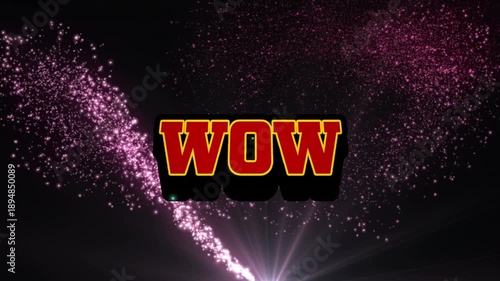 Animation of wow text in red letters over shooting star and glowing spots of light