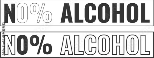 Sign showing no alcohol labels with clear bold typography in a black and white design