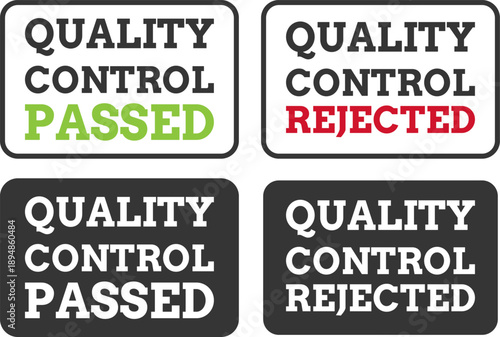 Quality control labels indicate passed and rejected status in quality assurance process