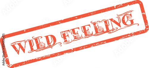 Distinctive red rubber stamp mark featuring the evocative words Wild Feeling in a vintage style