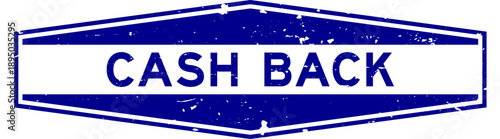 Grunge blue cash back word hexagon rubber seal stamp on white background