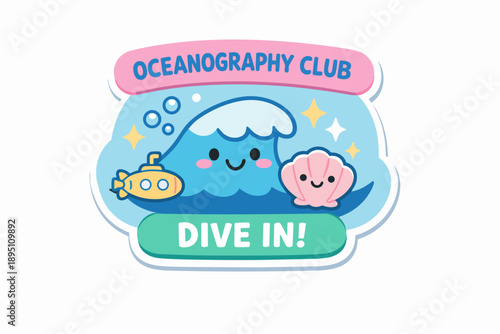 Oceanography club learning sticker featuring a smiling wave, submarine, and seashell