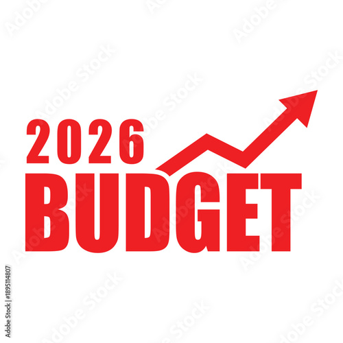 Modern 2026 Budget graphic featuring bold black typography with a red upward growth arrow inside the zero, set against a vibrant red banner. Ideal for financial planning and annual fiscal reviews.