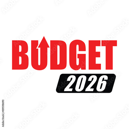 Modern 2026 Budget graphic featuring bold black typography with a red upward growth arrow inside the zero, set against a vibrant red banner. Ideal for financial planning and annual fiscal reviews.