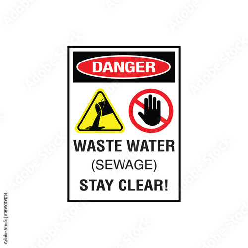 Waste Water Danger Sign Sewage Area Stay Clear