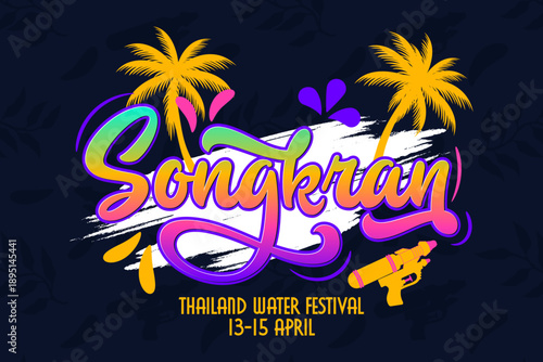 Songkran Thailand Water Festival Banner Background With Colorful Typography Design.