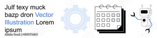 Technology innovation, automation, planning, scheduling tasks, AI robotics, creative digital tools. Gear, calendar and robot design with text elements. Technology innovation and automation