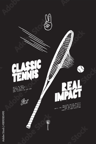 Classic tennis. Real impact. Tennis ball going through the strings of the racket. Vintage typography tennis t-shirt print vector illustration.