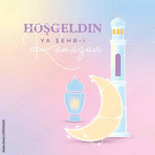 Hoşgeldin Ya Şehr-i Ramazan, Pastel Ramadan Kareem greeting card
