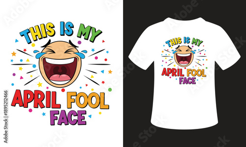 April fool day celebration vector illustration with laughing emoji for funny holiday t shirt design