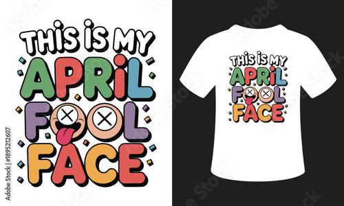 This is my april fool face illustration vector