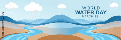 World Water Day banner showcasing clouds and rain, nature, and rivers flowing in the hills. The importance of preserving water and raising awareness of pollution. Vector illustration.