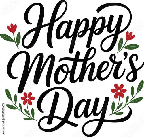 Happy Mother's Day Typography Text Design with Floral Elements vector illustration