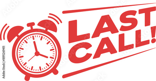Last call concept with alarm clock symbolizing urgency deadline reminder and final opportunity ideal for promotions alerts time management marketing campaigns and business warning illustration