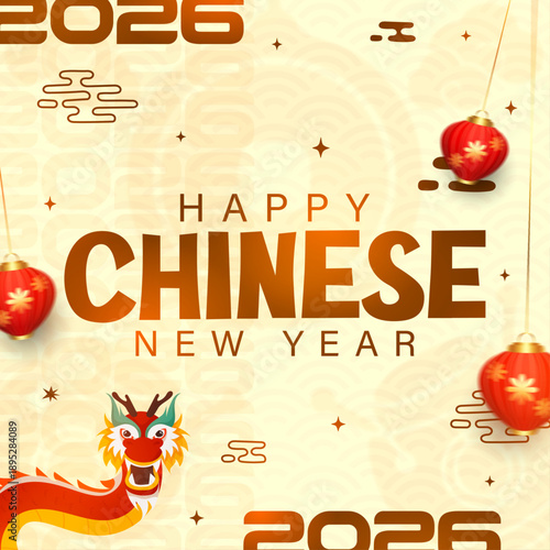 Happy Chinese New Year 2026 Background with Red Lanterns and Dragon Illustration, Lunar New Year 2026 Social Media Template with Traditional Lion Dance and Stars, Year of the Dragon Celebration Banner