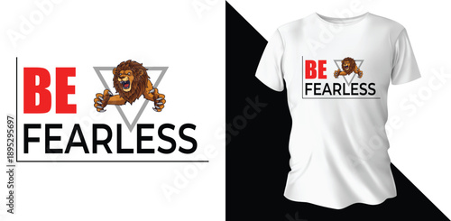 Powerful "Be Fearless" Lion Graphic Tee Design