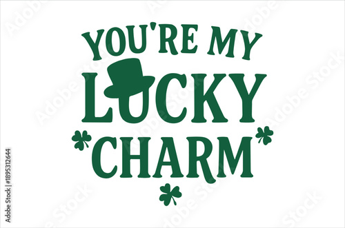 Basic RGBSt. Patrick's Day greeting with 'You're my lucky charm' text and shamrocks