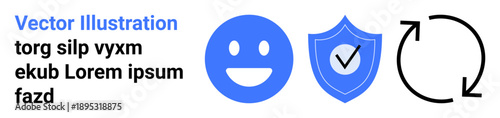 Digital security, user feedback, process improvement, data exchange, reliability, assurance. A blue happy face, shield with checkmark and circular arrows. Digital security and user feedback