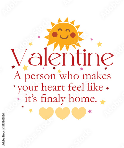 Valentine Quote illustration: A  person who makes your heart feel like home