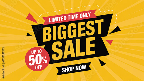 Biggest Sale Limited Time Only Up To 50 Percent Off Shop Now Design discount offer