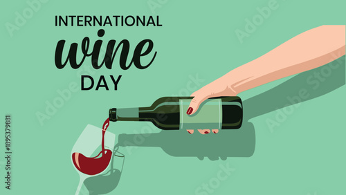 International Wine Day illustration with hand pouring red wine from bottle into glass