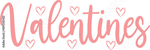 Valentines typography text on plain white transparent isolated background for card, shirt, hoodie, sweatshirt, apparel, tag, mug, icon, poster or badge