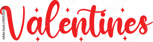 Valentines typography text on plain white transparent isolated background for card, shirt, hoodie, sweatshirt, apparel, tag, mug, icon, poster or badge