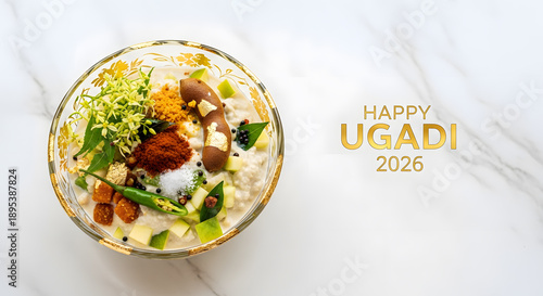 Happy ugadi text bowl pacchadi dish mango neem flower tamarind jaggery salt chili hindu festival food meal celebration culture tradition marble background