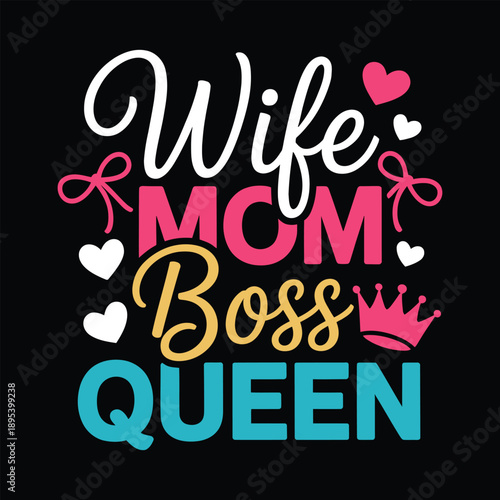 Wife Mom Boss Queen Typography Design with Crown and Hearts for Women