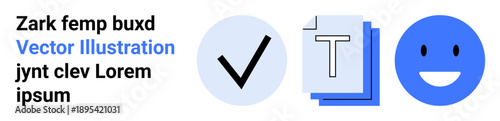 Approval, document organization, emotional states, digital tasks, user interface, content review. A checkmark, layered text documents and a happy face in blue. Approval and document organization