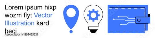 Navigation, innovation, payment systems, digital finance, technology, business solutions. A geolocation marker, lightbulb and digital wallet with a circuit. Navigation and digital finance concepts