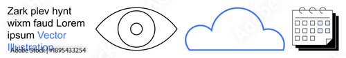 Vision, cloud computing, scheduling, planning, technology, data management. Eye symbol, outlined cloud calendar icon. Vision and cloud computing concepts