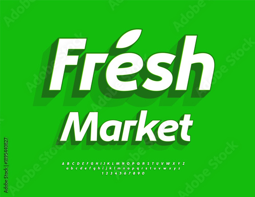 Vector Marketing board Fresh Market. Modern Creative 3D Font. Artistic Alphabet Letters and Numbers set.