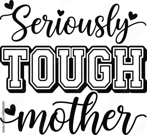 Inspirational typography for a resilient mother