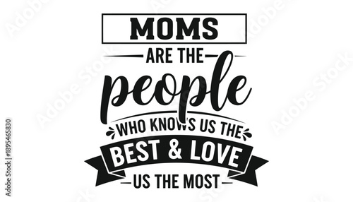 Inspiring quote for mother's day or any occasion celebrating motherly love