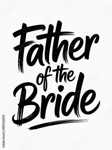 A bold black and white typographic design with the phrase 'Father of the Bride' in an artistic style.
