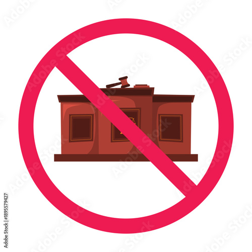 No court session sign, court access prohibited symbol, no legal proceedings sign, restricted courtroom area, forbidden sign with judge podium icon, vector illustration