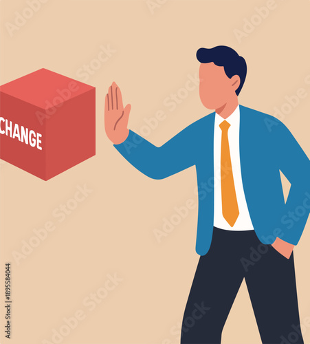  Status quo bias, fear or refuse to change, comfort zone or conservative thinking, afraid of changing risk or resist to make decision concept, businessman hand denied or refuse to get change cube box.